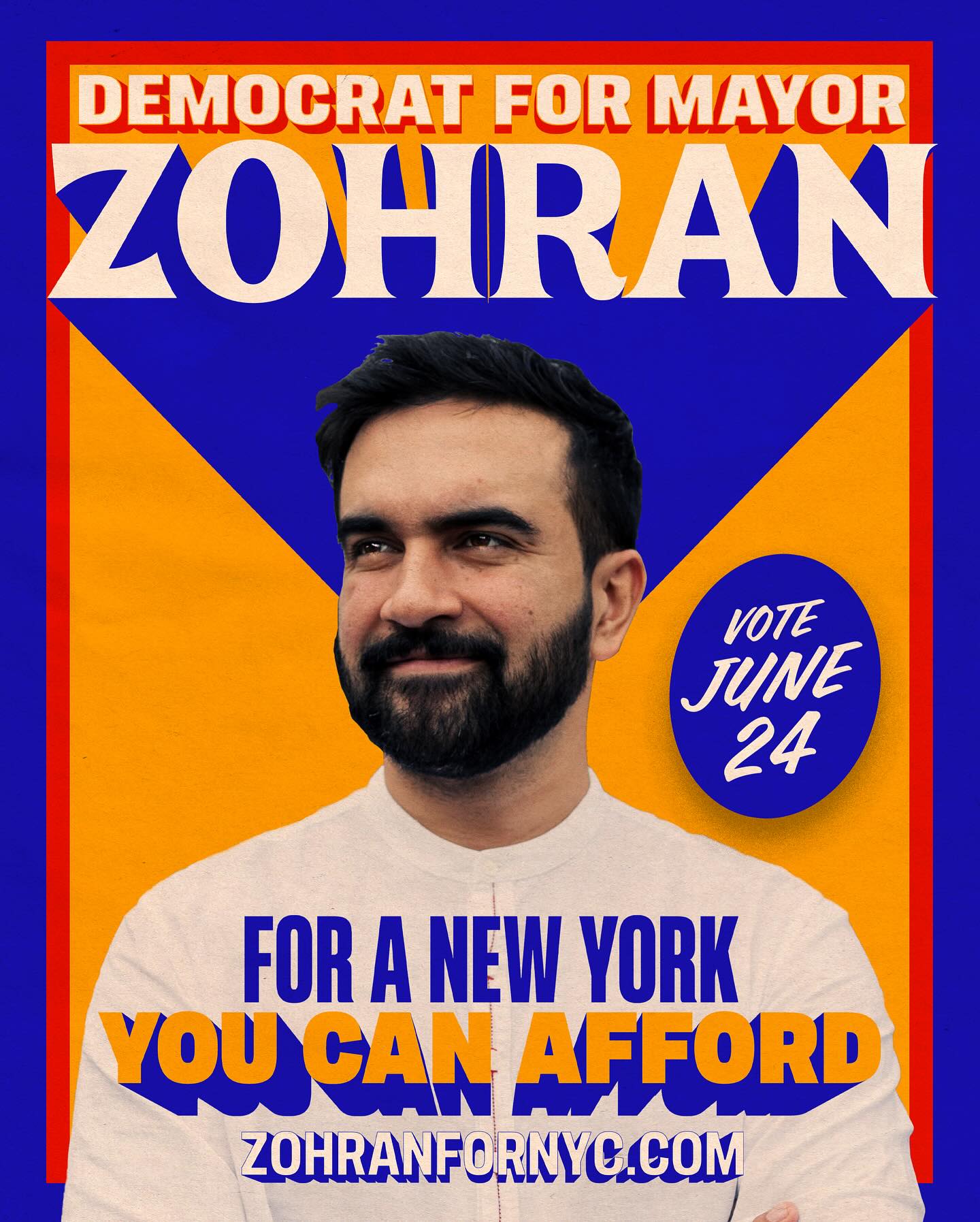 Zohran for Mayor - Democrat for Mayor, Vote June 24, For a New York You Can Afford